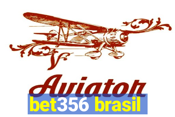 bet356 brasil